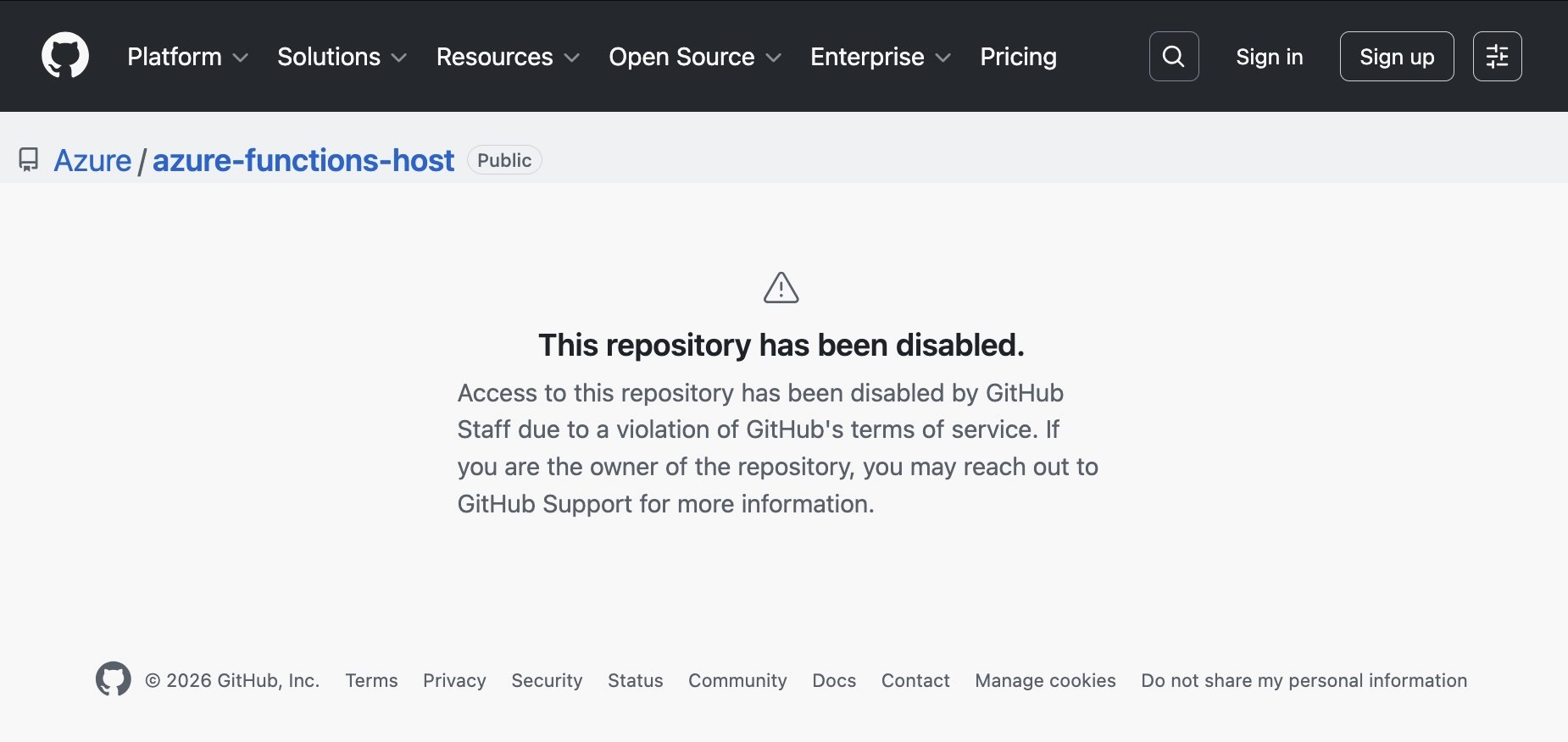 Screenshot showing the GitHub repo being disabled: Reading - "This repository has been disabled. Access to this repository has been disabled by GitHub employees due to a violation of GitHub's Terms of Service. If you are the repository owner, you can contact GitHub Support for more information."